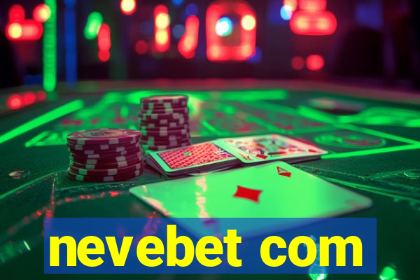 nevebet com